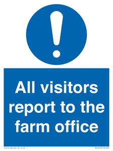 All visitors report to the farm office